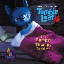 Tumble Leaf The Bumpy, Thumpy Bedtime Book
