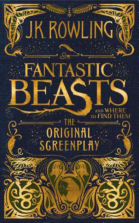 Fantastic Beasts and Where to Find Them: The Original Screenplay Book