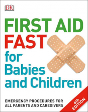 First Aid Fast for Babies and Children Book