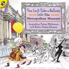 You Can't Take a Balloon into the Metropolitan Museum Book
