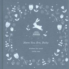 Here You Are, Baby Wishes for You Little One Book