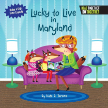 Arcadia Kids Lucky to Live in Maryland Book