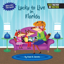 Arcadia Kids Lucky to Live in Florida Book