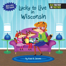 Arcadia Kids Lucky to Live in Wisconsin Book