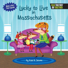 Arcadia Kids Lucky to Live in Massachusetts Book