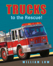 Trucks to the Rescue! Board Book