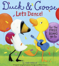 Duck and Goose, Let's Dance! Board Book