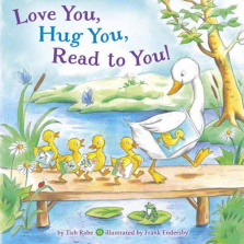 Love You, Hug You, Read to You! Board Book