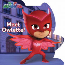 PJ Masks Meet Owlette! Board Book