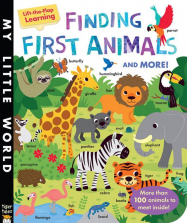 Finding First Animals and More! Lift-the-Flap Board Book