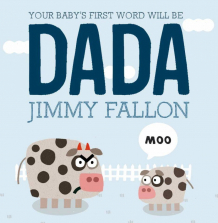 Your Baby's First Word Will Be DADA (Hardcover)