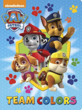 Team Colors (Paw Patrol) Big Bright & Early Board Book