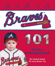 My First Team-Board-Book: Atlanta Braves 101