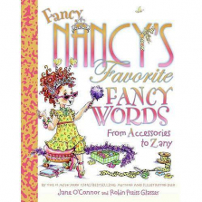 Fancy Nancy's Favorite Fancy Words