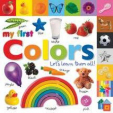 My 1st Colors Lets Learn Book