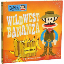 Julius! by Paul Frank Wild West Bananza Book