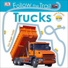 Follow the Trail: Trucks Board Book