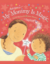 My Mommy is Magic Hardcover Book