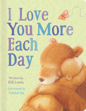 I Love You More Each Day Board Book