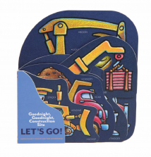 Goodnight, Goodnight, Construction Site Let's Go! Board Book