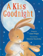 A Kiss Goodnight Board Book