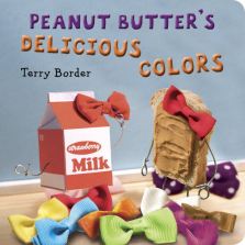 Peanut Butter's Delicious Colors Board Book