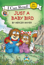 Little Critter Just a Baby Bird My First I Can Read! Story Book