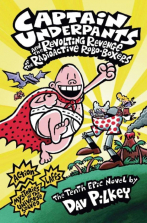 Captain Underpants and the Revolting Revenge of the Radioactive Robo-Boxers Book