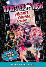Monster High: Frights, Camera, Action! The Junior Novel