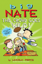 Big Nate: The Crowd Goes Wild Book