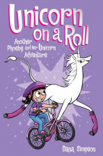 Unicorn on a Roll: Another Phoebe and Her Unicorn Adventure (Heavenly Nostrils)