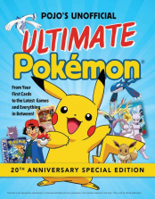 Pojo's Unofficial Ultimate Pokemon: 20th Anniversary Special Edition