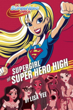 DC Super Hero Girls Supergirl at Super Hero High Book