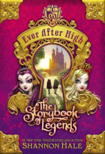 Ever After High: The Storybook of Legends