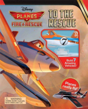 Disney Planes Fire and Rescue: to the Rescue : Build 6 Planes That Really Fly!