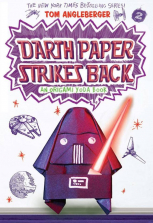 Darth Paper Strikes Back An Origami Yoda Book