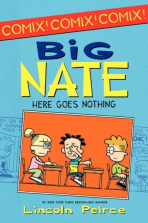 BIG NATE: HERE GOES NOTHI