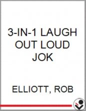 The Big Book of Laugh-Out-Loud Jokes for Kids - 3-in-1 Collection