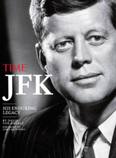 Time JFK His Enduring Legacy Book
