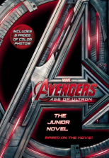 Marvel's Avengers: Age of Ultron: The Junior Novel (Marvel's the Avengers: Age of Ultron