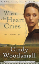 When the Heart Cries: Book 1 in the Sisters of the Quilt Amish Series