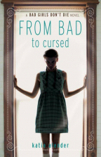 Bad Girls Don't Die - From Bad to Cursed