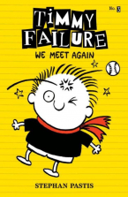 TIMMY FAILURE: WE MEET AGAIN