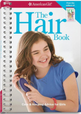 American Girl The Hair Book: Care & Keeping Advice for Girls