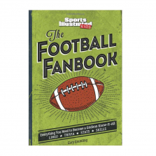 The Football Fanbook: Everything You Need to Become a Gridiron Know-it-All (A Sports Illustrated Kids Book)