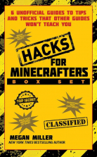 Hacks for Minecrafters 6 Unofficial Guides Box Set