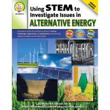 Using STEM to Investigate Issues in Alternative Energy Grades 6-8 Book