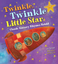 Twinkle, Twinkle Little Star Classic Nursery Rhymes Retold Book