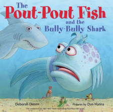 The Pout-Pout Fish and the Bully-Bully Shark Picture Book