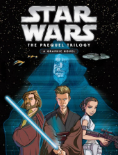Star Wars The Prequel Trilogy A Graphic Novel